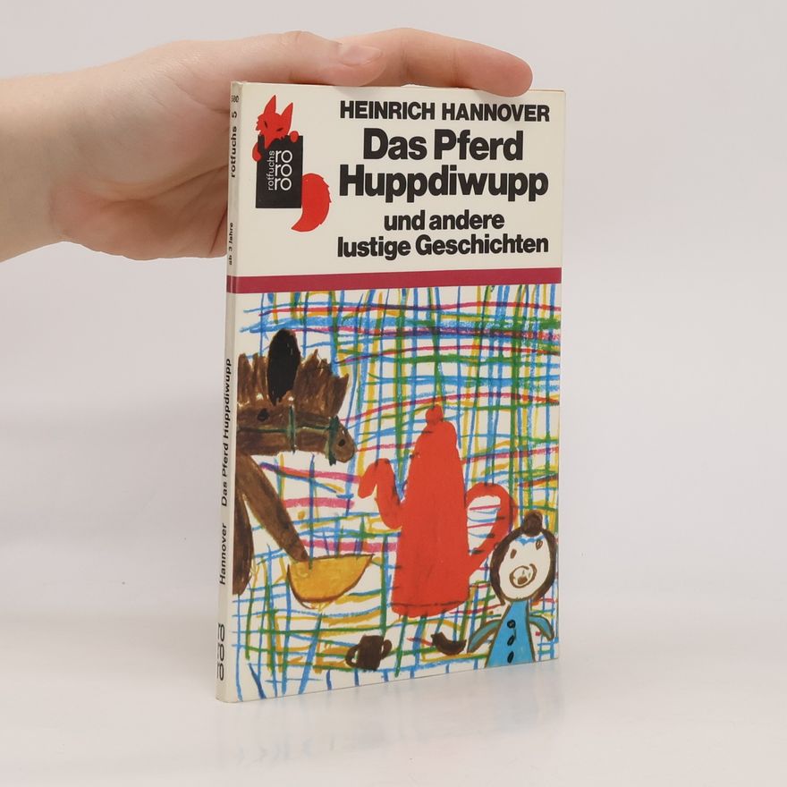 Heinrich Hannover Das Pferd Huppdiwupp und andere lustige Geschichten