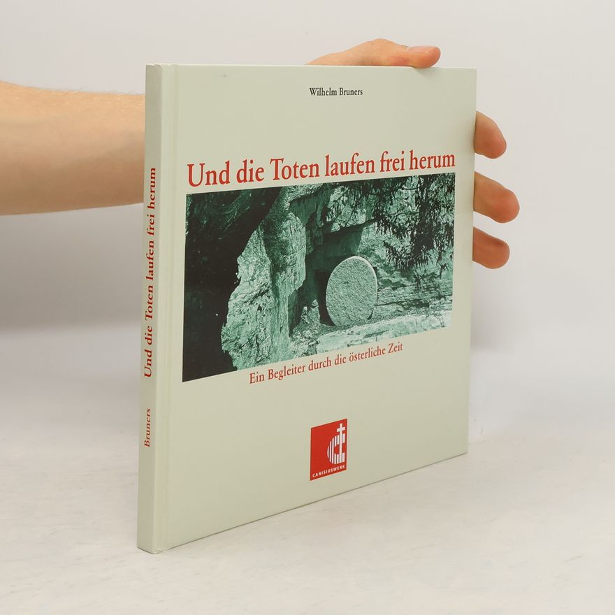 Wilhelm Bruners Und die Toten laufen frei herum