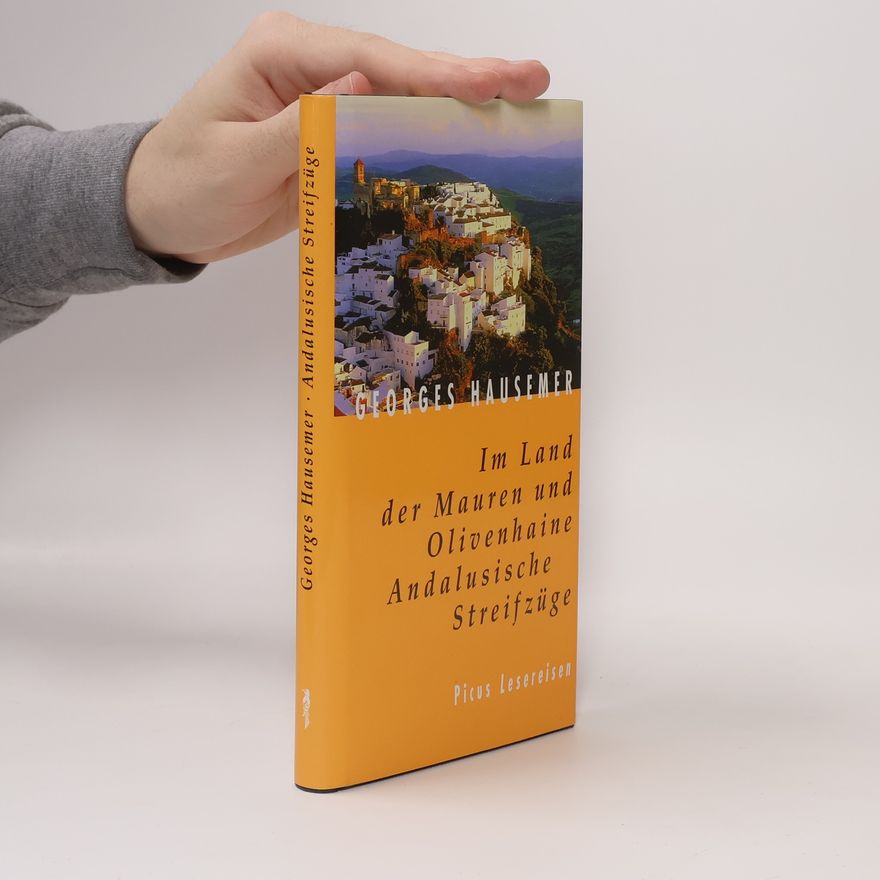 Georges Hausemer Im Land der Mauren und Olivenhaine