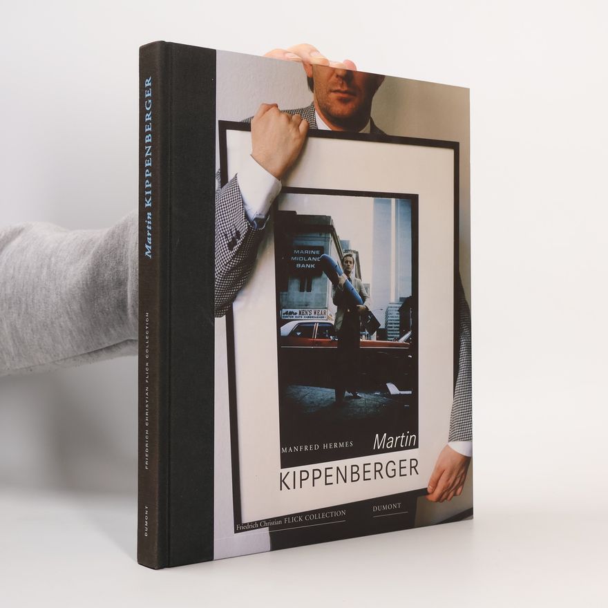 Manfred Hermes Collector's Choice - 4: Martin Kippenberger