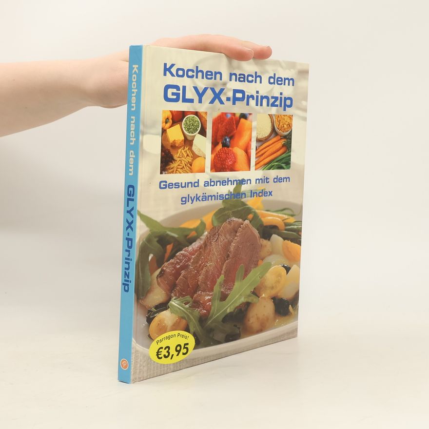 Gina Steer Kochen nach dem GLYX-Prinzip