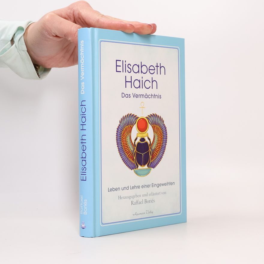 Elisabeth Haich Elisabeth Haich - das Vermächtnis
