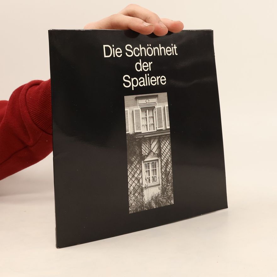 Autorenkollektiv Die Schönheit der Spaliere