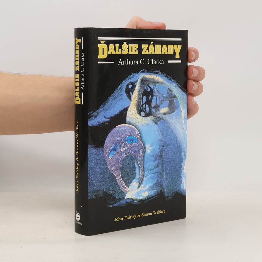 John Fairley Ďalšie záhady Arthura C. Clarka