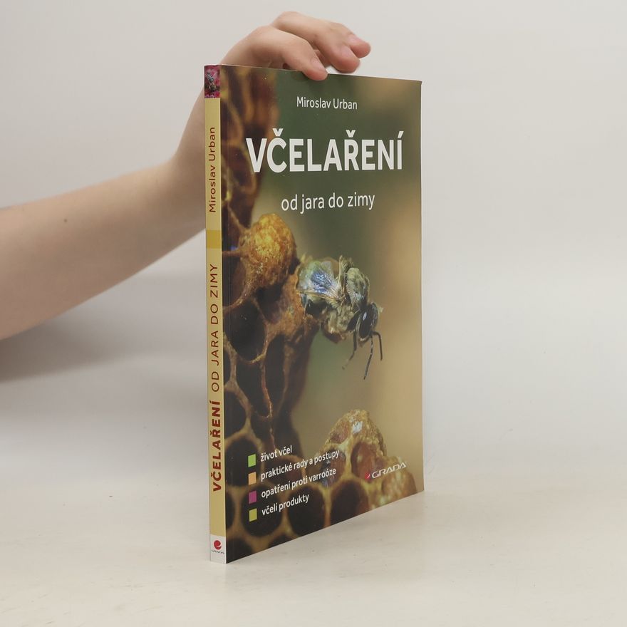 Miroslav Urban Včelaření od jara do zimy