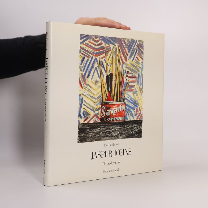 Riva Castleman Jasper Johns, die Druckgraphik
