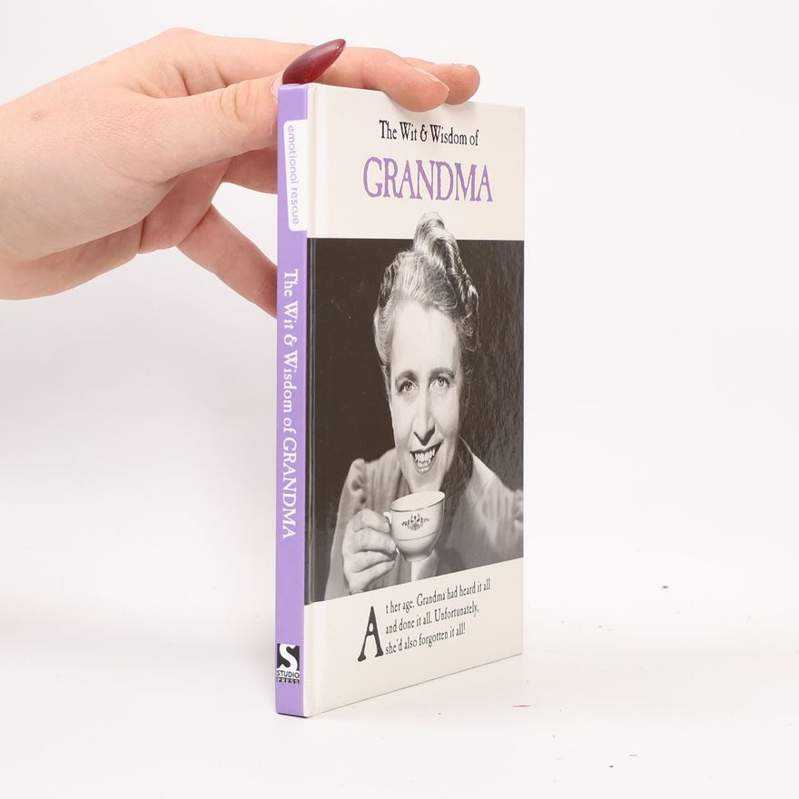 Emotional Rescue The Wit & Wisdom of Grandma