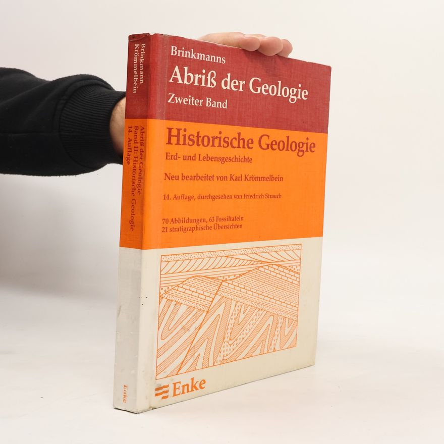 Karl Krömmelbein Abriß der Geologie, Bd. 2: Historische Geologie - Erd- und Lebensgeschichte - 14. Auflage