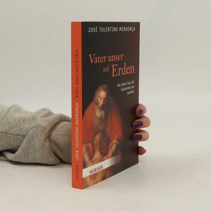 José Tolentino Mendonça Vater unser auf Erden