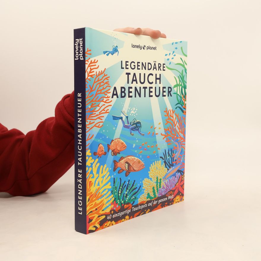 Kolektiv autorů Legendäre Tauchabenteuer