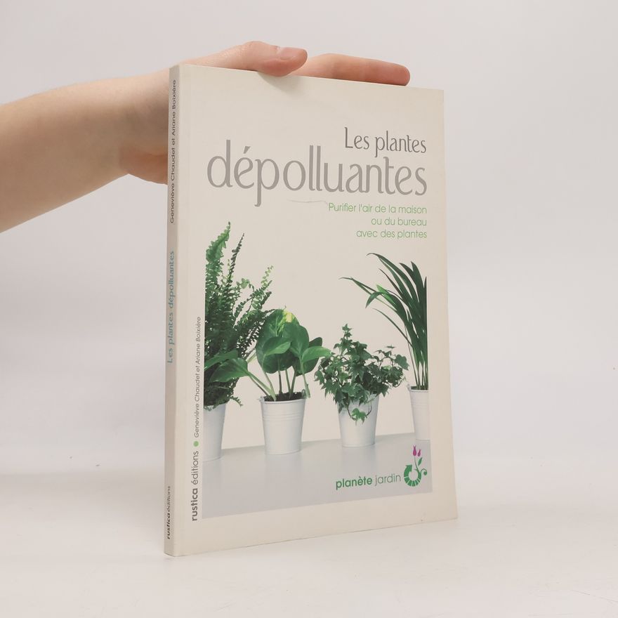 Ariane Boixière Les plantes dépolluantes