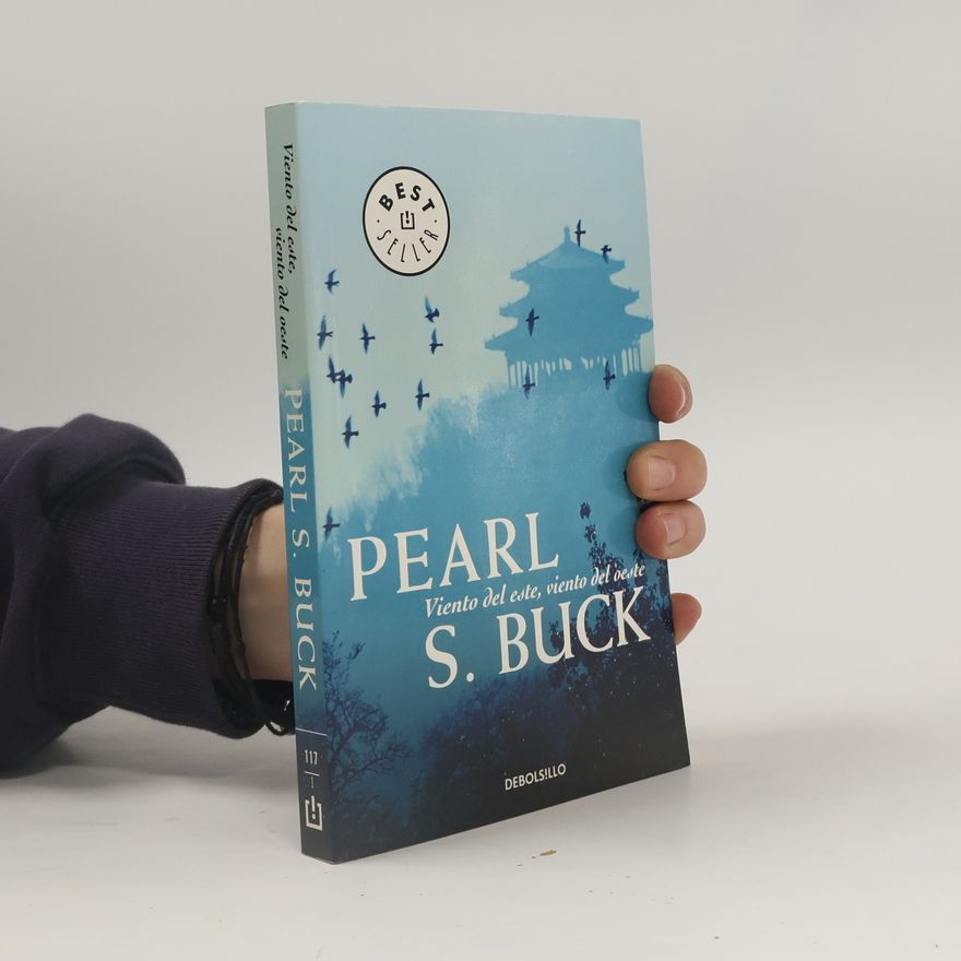 Pearl S. Buck Viento del este, viento del oeste