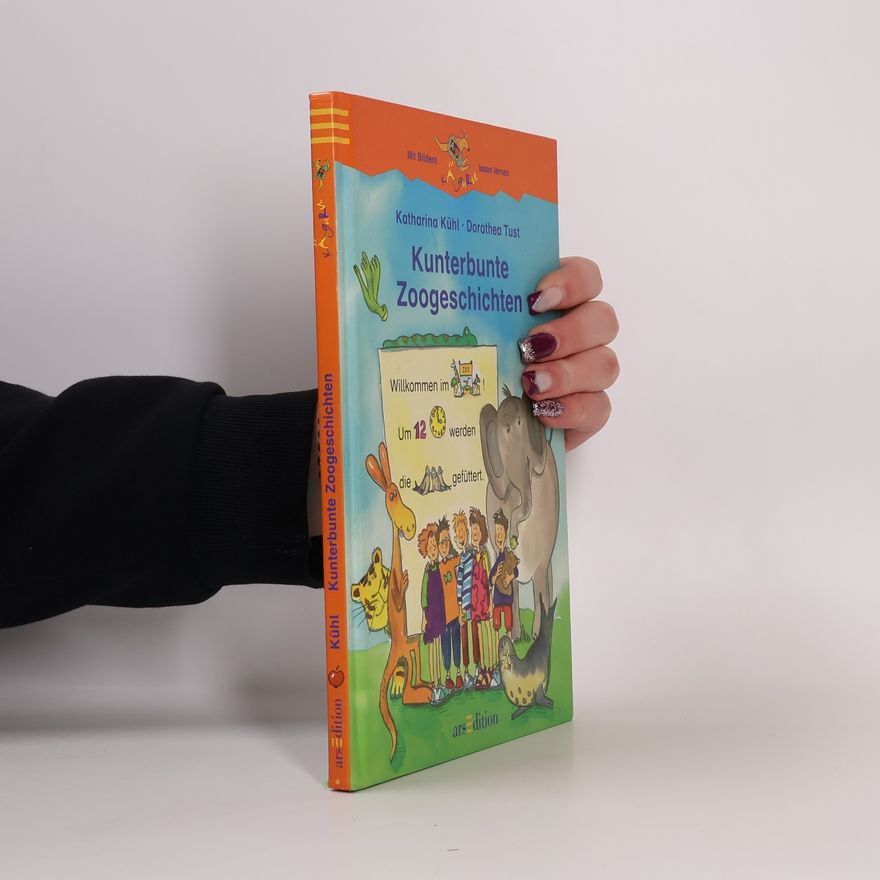 Katharina Kühl Kunterbunte Zoogeschichten