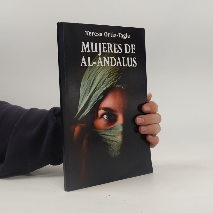 Teresa Ortiz-Tagle Mujeres de Al-Ándalus