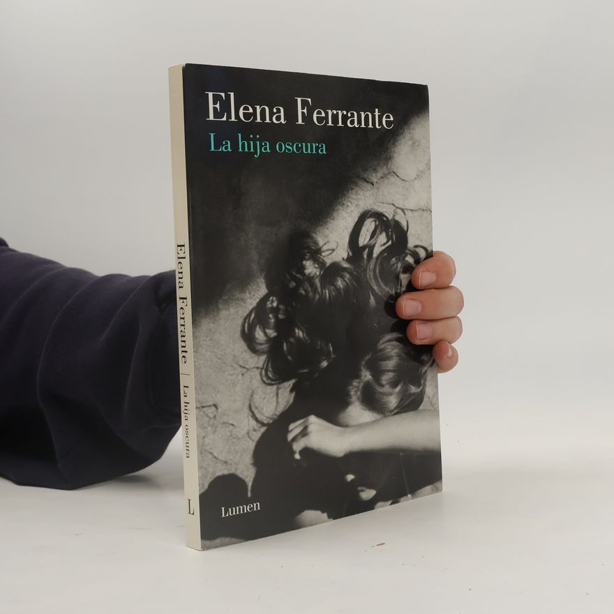 Elena Ferrante La hija oscura