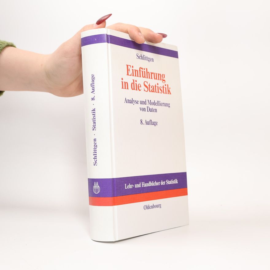 Rainer Schlittgen Lehr- und Handbücher der Statistik: Einführung in die Statistik