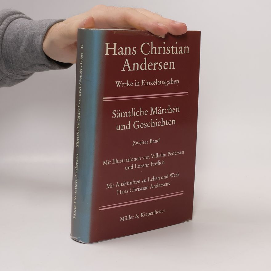 Hans Christian Andersen Sämtliche Märchen und Geschichten. Zweiter Band