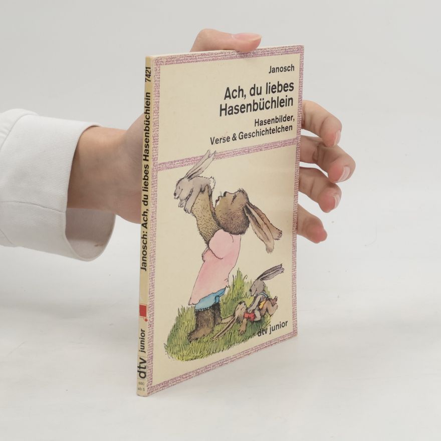 Janosch Ach, du liebes Hasenbüchlein