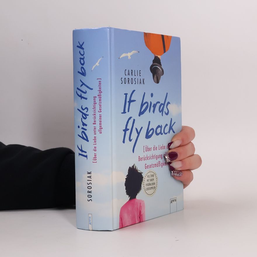 Carlie Sorosiak If birds fly back