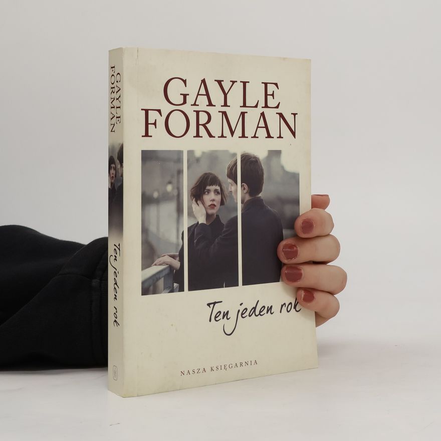 Gayle Forman Ten jeden rok