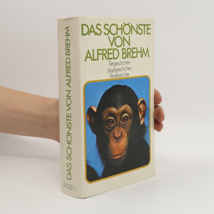 Christian Tocksberg Das Schönste von Alfred Brehm