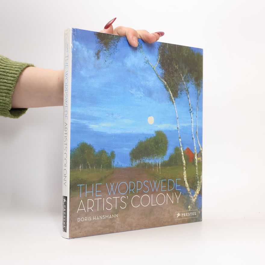 Doris Hansmann The Worpswede Artists' Colony