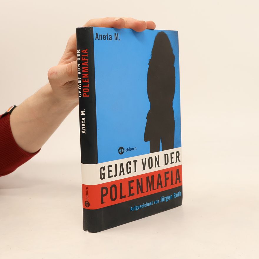 Aneta M. Gejagt von der Polenmafia