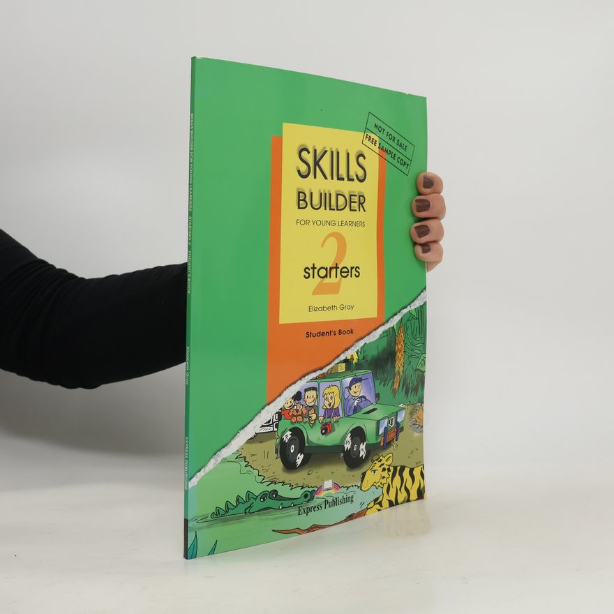 Elizabeth Gray Skills Builder for Young Learners: Starters 2 Student's Book
