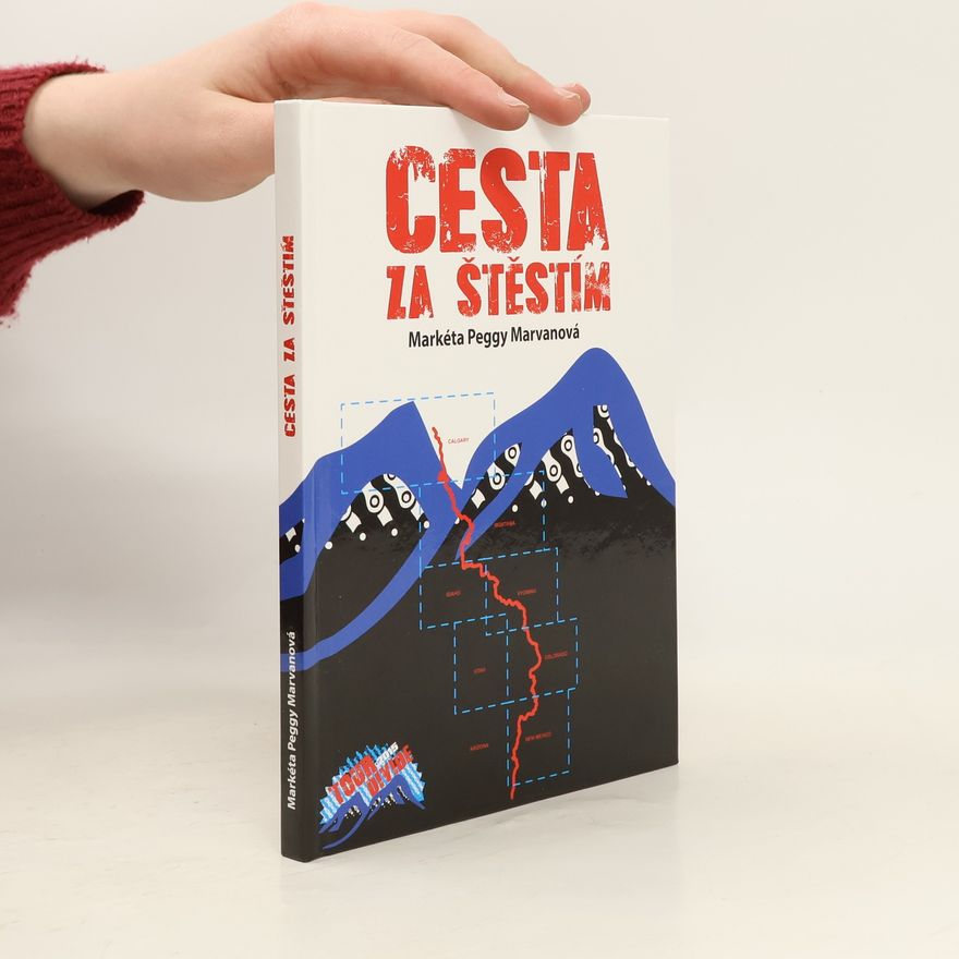 Markéta Peggy Marvanová Cesta za štěstím