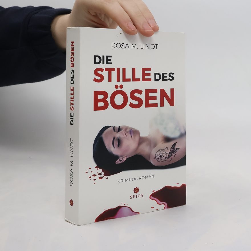 Rosa M. Lindt Die Stille des Bösen