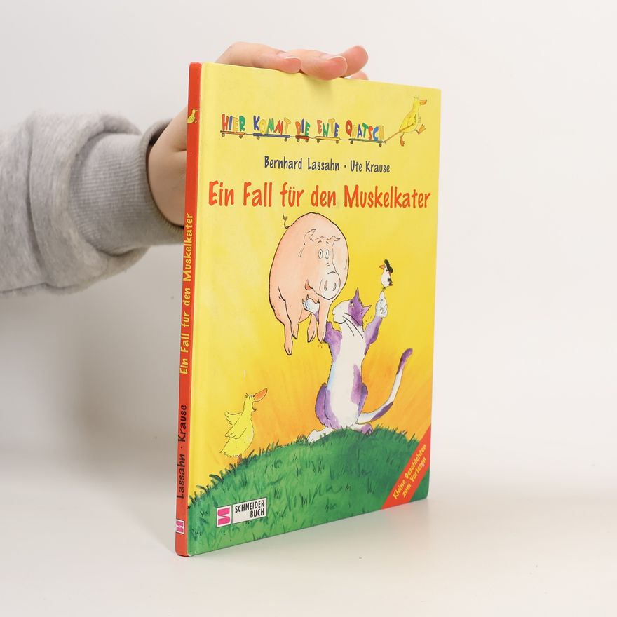 Bernhard Lassahn Hier kommt die Ente Quatsch - 7: Ein Fall für den Muskelkater