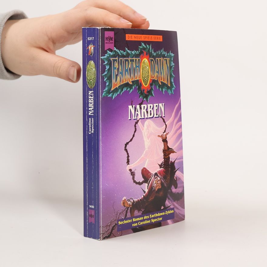 Caroline Spector Narben. Sechster Roman des EARTHDAWN- Zyklus.