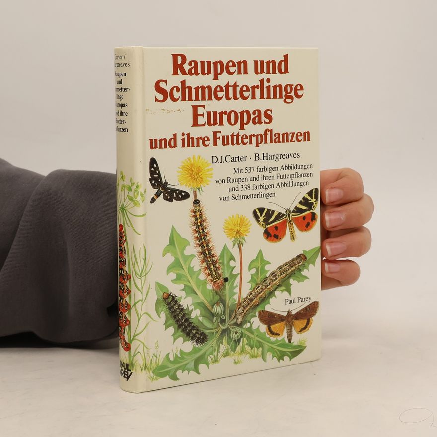 David Carter Raupen und Schmetterlinge Europas und ihre Futterpflanzen