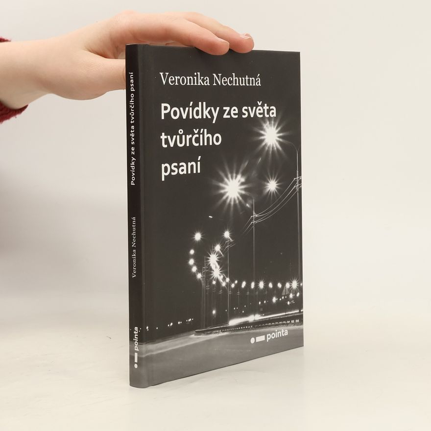 Veronika Nechutná Povídky ze světa tvůrčího psaní