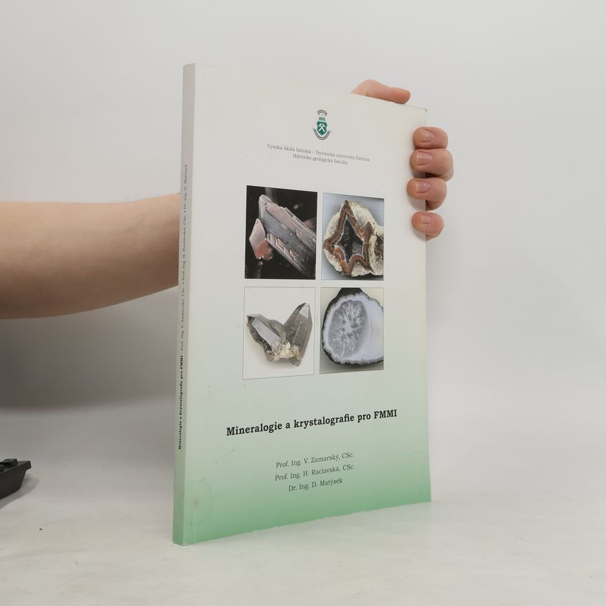 Helena Raclavská Mineralogie a krystalografie pro FMMI
