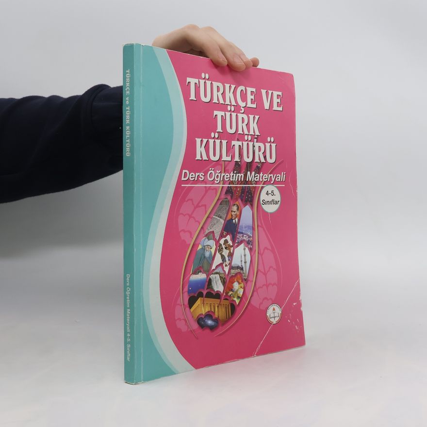 Auteurscollectief Türkçe ve Türk Kültürü. Ders Öğretim Materyali