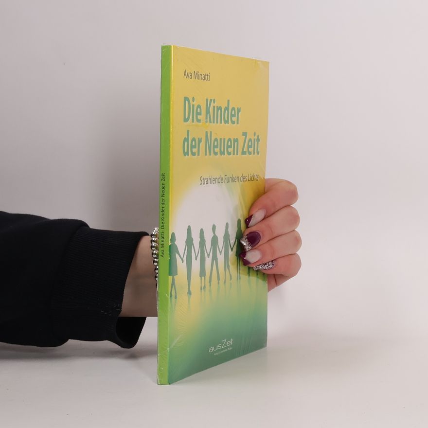 Ava Minatti Die Kinder der Neuen Zeit