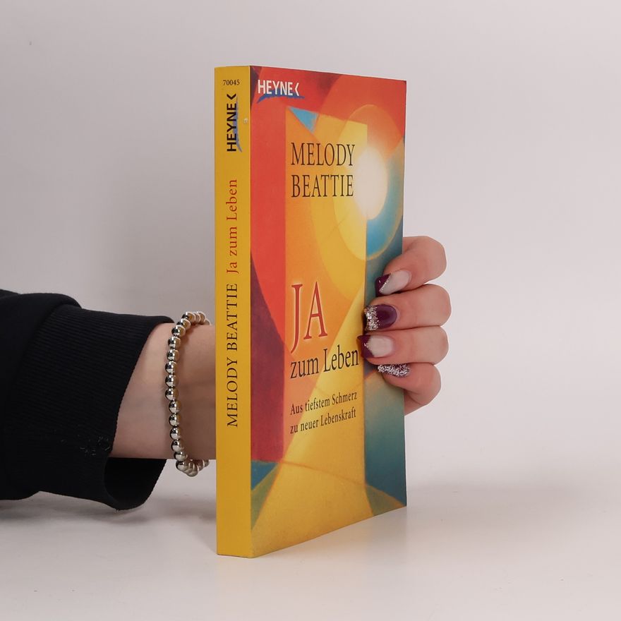 Melody Beattie Ja zum Leben