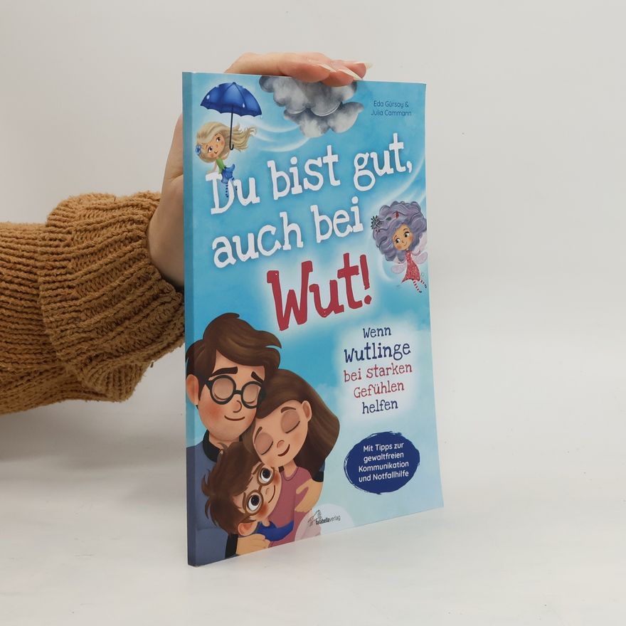 Eda Gürsoy Du bist gut, auch bei Wut!