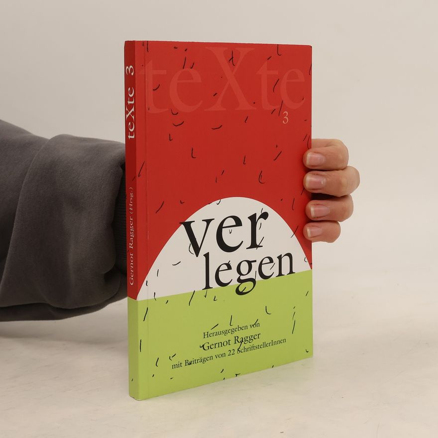 Gernot Ragger teXte - 3: Verlegen