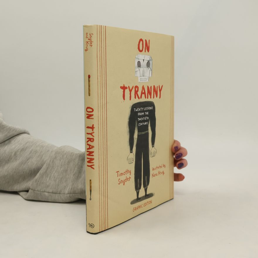 Timothy Snyder On Tyranny Graphic Edition
