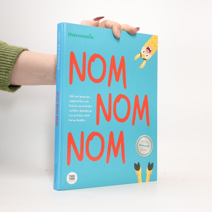 Monika Wokurek Nom, Nom, Nom - Thermomix