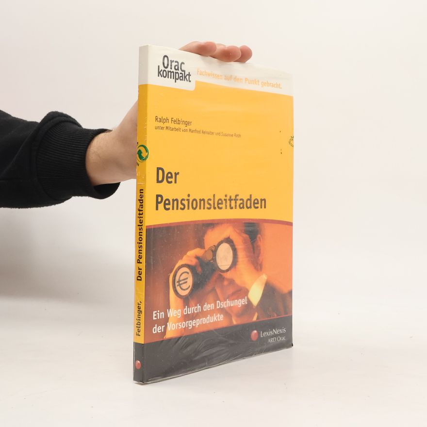 Ralph Felbinger Der Pensionsleitfaden