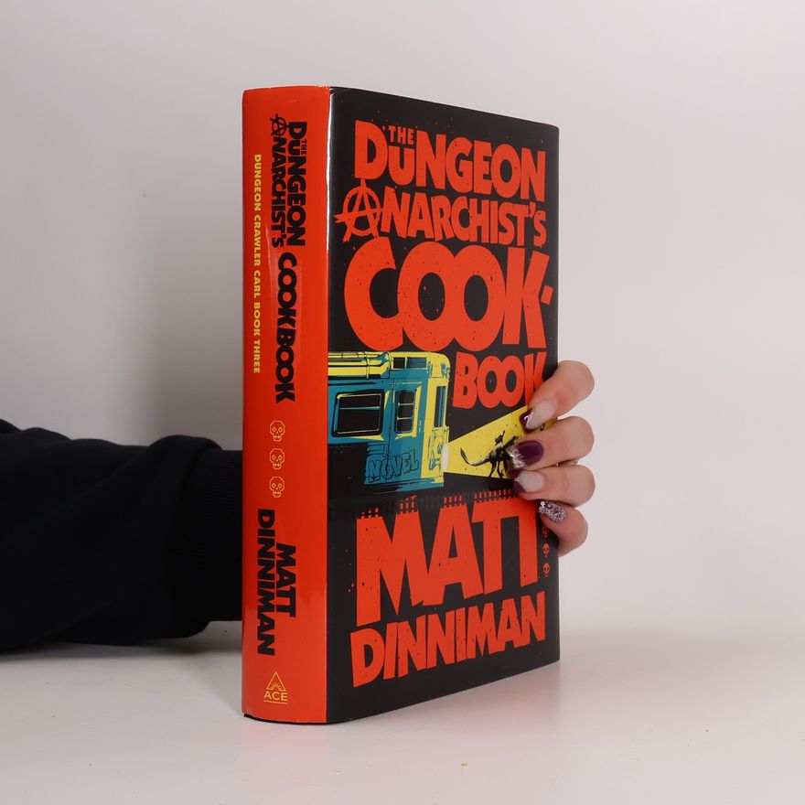 Matt Dinniman The Dungeon Anarchist's Cookbook