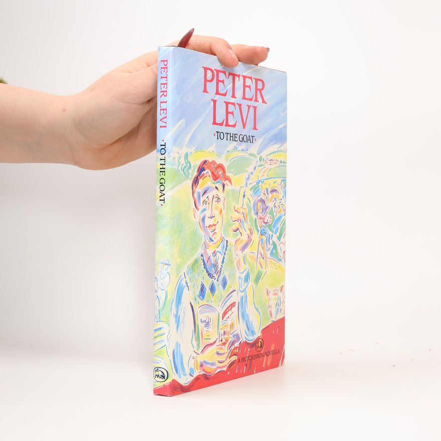 Peter Levi To the Goat