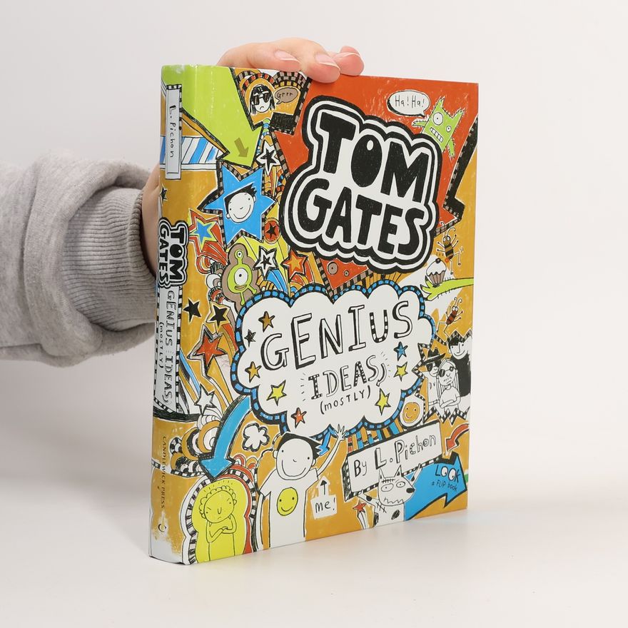 Liz Pichon Tom Gates: Genius Ideas (Mostly)