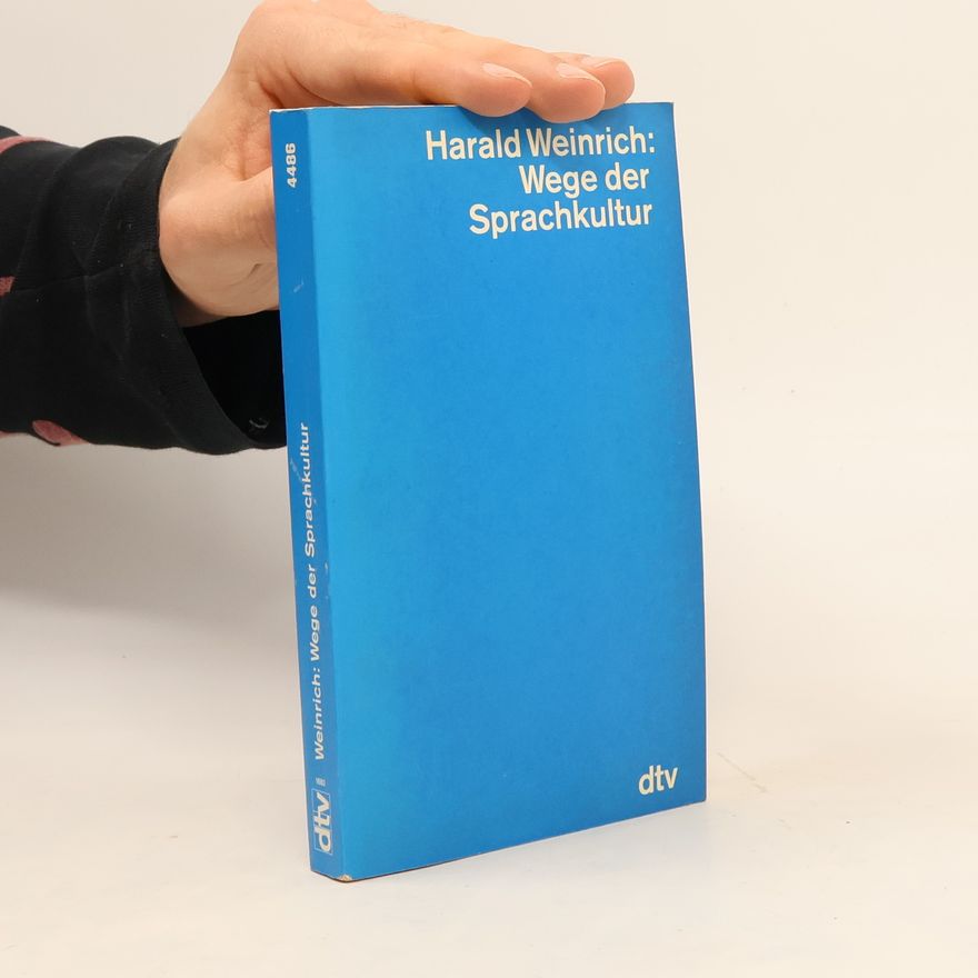 Harald Weinrich dtv - Wissenschaftliche Reihe: Wege der Sprachkultur