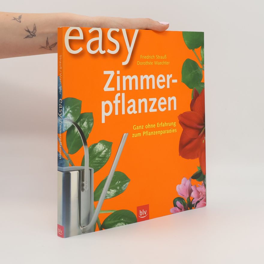 Friedrich Strauß Easy Zimmerpflanzen
