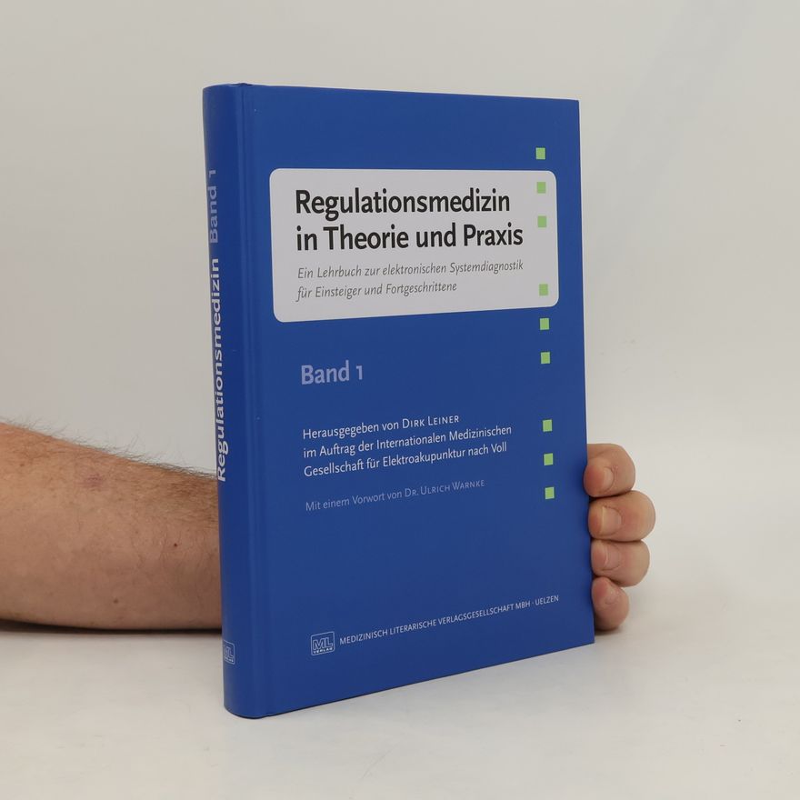 Dirk Leiner Regulationsmedizin in Theorie und Praxis