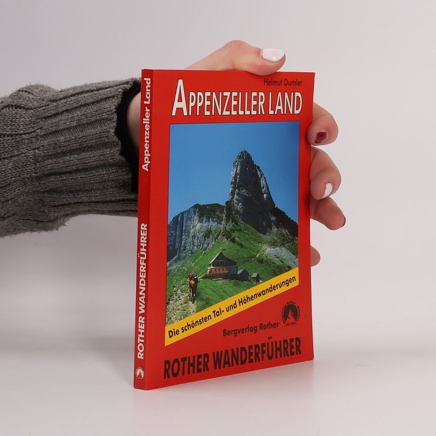Helmut Dumler Bergwanderungen im Appenzeller Land